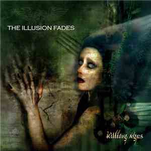 The Illusion Fades - Killing Ages mp3 album