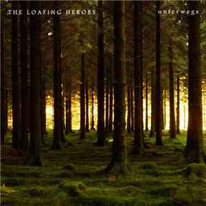 The Loafing Heroes - unterwegs mp3 album