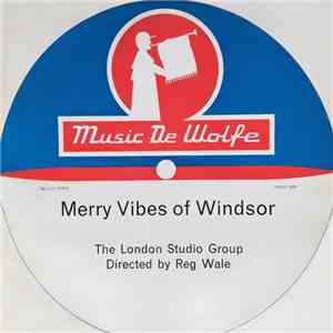 The London Studio Group - Merry Vibes Of Windsor mp3 album