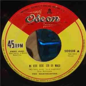 The Marvelettes - Mi Bebe Debe Ser Un Mago = My Baby Must Be A Magician mp3 album