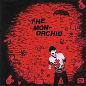 The Monorchid - Who Put Out The Fire? mp3 album