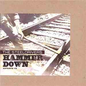 The SteelDrivers - Hammer Down mp3 album