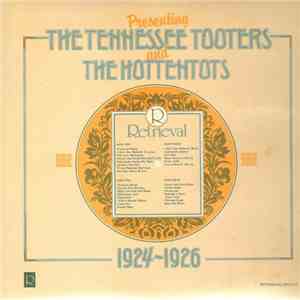 The Tennessee Tooters & The Hottentots  - The Recordings 1924-1926 mp3 album