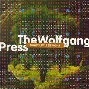 The Wolfgang Press - Funky Little Demons mp3 album