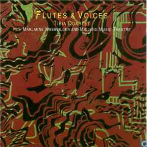 Tibia Quartet, Marianne Kweksilber, Midland Music Theatre - Flutes & Voices mp3 album