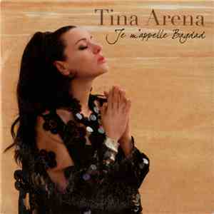 Tina Arena - Je M'appelle Bagdad mp3 album