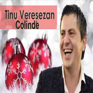 Tinu Vereșezan - Cele Mai Frumoase Colinde mp3 album