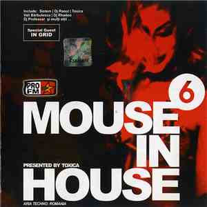 Toxica - Mouse In House (Aria Techno: Romania) 6 mp3 album