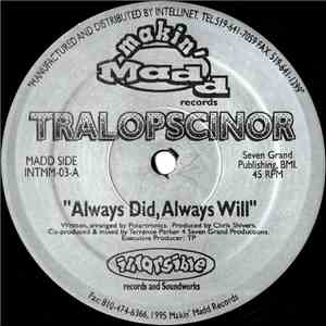 Tralopscinor - Always Did, Always Will / Shadow (Standing In The Corner) mp3 album