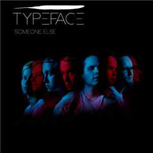 Typeface (FIN) - Someone Else mp3 album