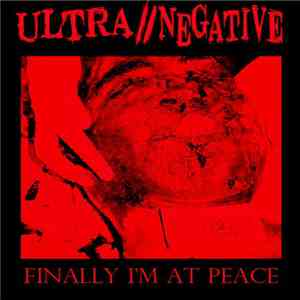 Ultra//Negative - Finally I'm At Peace mp3 album