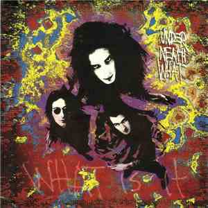 Under Neath What - What Is It mp3 album