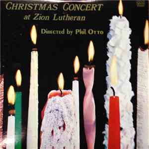Unknown Artist, Phil Otto  - Christmas Concert At Zion Lutheran mp3 album