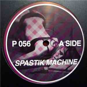 Unknown Artist - Spastik Machine / Eat More Crispy Bacon mp3 album