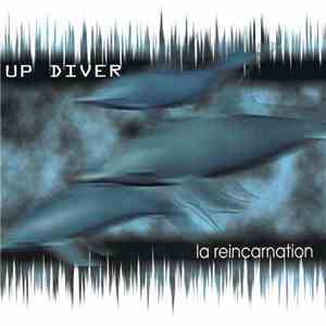 Up Diver - La Reincarnation mp3 album