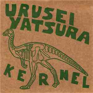Urusei Yatsura - Kernel mp3 album