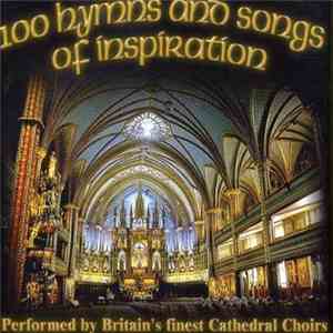 Various - 100 Hymns And Songs Of Inspiration mp3 album