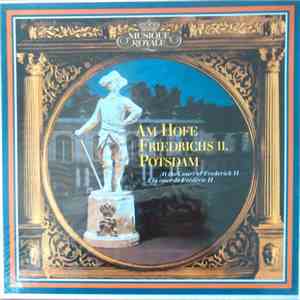 Various - Am Hofe Friedrichs II. Potsdam mp3 album