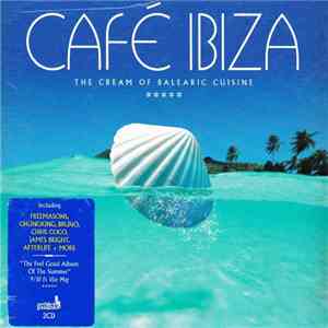 Various - Café Ibiza - The Cream Of Balearic Cuisine mp3 album