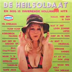 Various - De Heilsoldaat En Nog 15 Daverende Hollandse Hits mp3 album