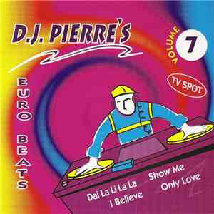 Various - D.J. Pierre Euro Beats Volume 7 mp3 album