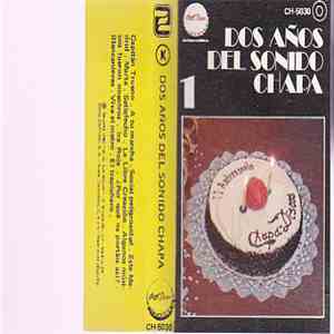 Various - Dos Años Del Sonido Chapa mp3 album
