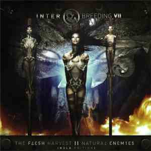 Various - Interbreeding VII: The Flesh Harvest || Natural Enemies (NOLA Edition) mp3 album