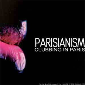 Various - Parisianism - Clubbing In Paris mp3 album
