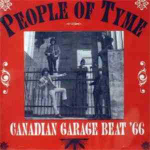 Various - People Of Tyme - Canadian Garage Beat '66 mp3 album
