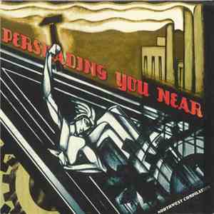 Various - Persuading You Near mp3 album