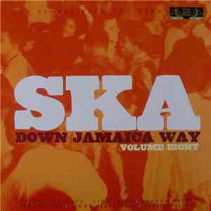 Various - Ska Down Jamaica Way Volume Eight mp3 album