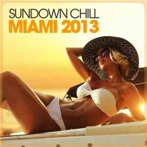 Various - Sundown Chill Miami 2013 mp3 album
