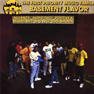 Various - The First Priority Music Family: Basement Flavor mp3 album