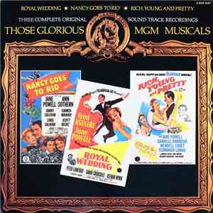 Various - Those Glorious Mgm Musicals: Summer Stock, Everything I Have Is Yours, I Love Melvin mp3 album