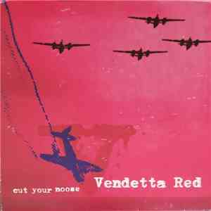 Vendetta Red - Cut Your Noose mp3 album