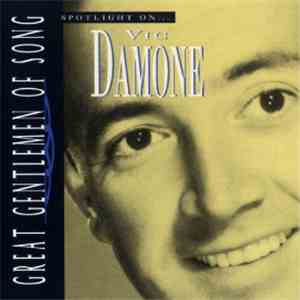 Vic Damone - Great Gentlemen Of Song - Spotlight On ... mp3 album