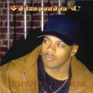 Vitamin C  - A Shot In The Dark mp3 album