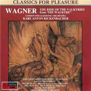 Wagner, London Philharmonic Orchestra, Karl Anton Rickenbacher - Wagner Orchestral Works mp3 album