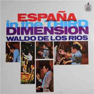 Waldo De Los Rios - España In The Third Dimension mp3 album