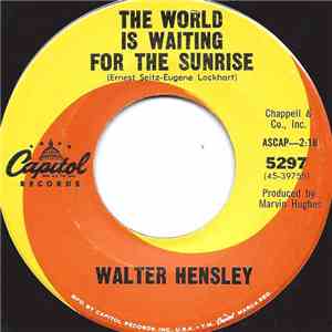 Walter Hensley - The World Is Waiting For The Sunrise mp3 album