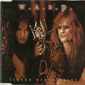 W.A.S.P. - Kill Fuck Die (Clean Radio Edit) mp3 album