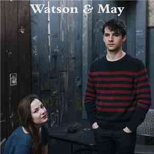 Watson & May, Doby Watson, Margo May - Watson & May mp3 album