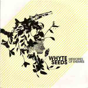 Whyte Seeds - Memories Of Enemies mp3 album