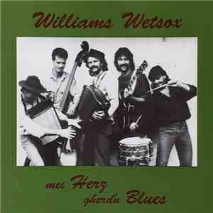 Williams' Wetsox - Mei Herz Gherd'n Blues mp3 album
