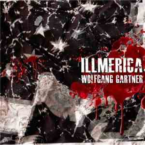 Wolfgang Gartner - Illmerica mp3 album