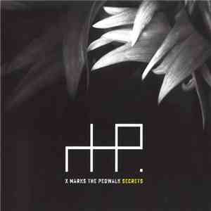 X Marks The Pedwalk - Secrets mp3 album