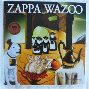 Zappa - Wazoo mp3 album