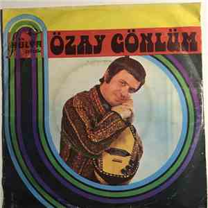 Özay Gönlüm - Yandim Mapusane / Dam Ardını Doleştim mp3 album