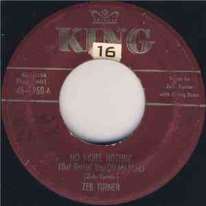 Zeb Turner - No More Nothin' (But Gettin' You Off My Mind) / Chew Tobacco Rag mp3 album