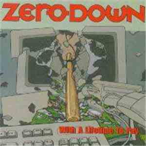 Zero Down - With A Lifetime To Pay mp3 album
